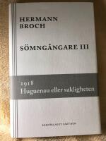 S&ouml;mng&aring;ngare 3, III,  1918 : Huguenau eller sakligheten