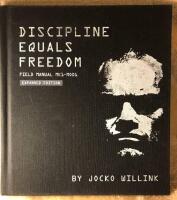 Discipline equals freedom - field manual
