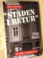 "Staden i retur" - en d&eacute;j&agrave; vu-upplevelse