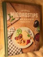 Fredriks middagstips : mat man blir glad av