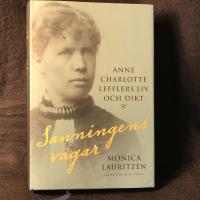 Sanningens v&auml;gar : Anne Charlotte Lefflers liv och dikt