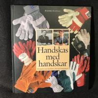Handskas med handskar : ber&auml;ttelser om handskar, skor och framg&aring;ngar