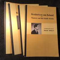 Ber&auml;ttelsen om Roland eller Mannen som inte kunde skratta : en sj&auml;lvbiografisk roman