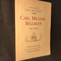 S&auml;llskapet Par Bricole. Carl Michael Bellman. 1740 4/2 1940. Program vid minnesfesten &aring; Kungliga teatern