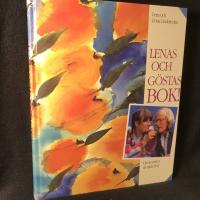 Lenas och G&ouml;stas bok : om konsten att njuta livet