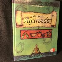 Handbok i ayurveda : indisk medicinsk visdom