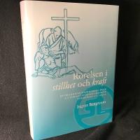 R&ouml;relsen i stillhet och kraft : en organisationsbiografi &ouml;ver S:t Lukasstiftelsen och blev F&ouml;rbundet S:t Lukas