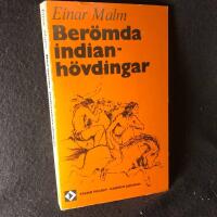 Berömda indianhövdingar. Uppdaterad o delvis omskriven sedan originalupplagan 1960.