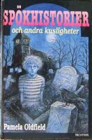 Sp&ouml;khistorier och andra kusligheter