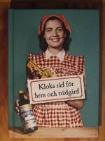 Kloka r&aring;d f&ouml;r hem och tr&auml;dg&aring;rd