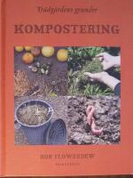 Tr&auml;dg&aring;rdens grunder : kompostering