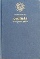 Svenska akademiens ordlista &ouml;ver svenska spr&aring;ket.