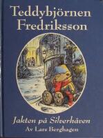Teddybj&ouml;rnen Fredriksson och Jakten p&aring; Silverh&aring;ven