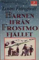 Barnen ifr&aring;n Frostmofj&auml;llet