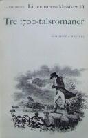 Tre 1700-talsromaner - Voltaire - Diderot - Goethe