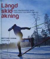 L&auml;ngdskid&aring;kning - en tr&auml;ningsguide inf&ouml;r Vasaloppet och andra l&aring;nglopp