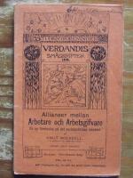Verdandis sm&aring;skrifter nr 109 Alliansen mellan Arbetare och Arbetsgifvare