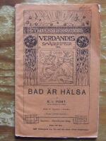 Verdandis sm&aring;skrifter nr 111 Bad &auml;r h&auml;lsa