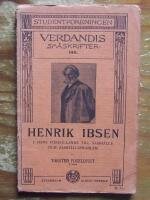 Verdandis sm&aring;skrifter nr 140 Henrik Ibsen i hans f&ouml;rh&aring;llande till samh&auml;lle och samh&auml;llsproblem