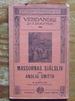 Verdandis sm&aring;skrifter nr 152 Massornas sj&auml;lsliv och andlig smitta