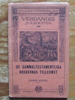 Verdandis sm&aring;skrifter nr 156 De gammelstestamentliga b&ouml;ckernas tillkomst