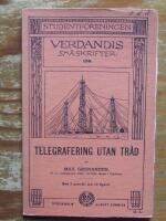 Verdandis sm&aring;skrifter nr 158 Telegrafering utan tr&aring;d