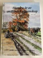 Hundra &aring;r av sm&aring;l&auml;ndsk gemenskap