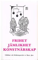 Frihet J&auml;mlikhet Konstn&auml;rskap