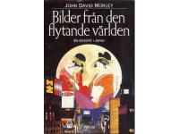 Bilder fr&aring;n den flytande v&auml;rlden