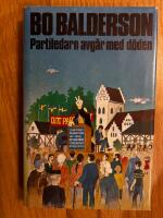 Partiledarn avg&aring;r med d&ouml;den : detektivroman