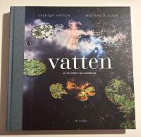 Vatten : Om att v&auml;rdera det ov&auml;rderliga