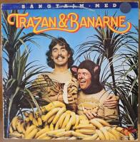 S&aring;ngtajm med Trazan & Banarne
