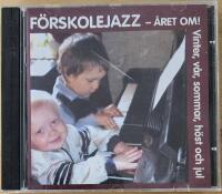 F&ouml;rskolejazz - V&aring;ra k&auml;ra barnvisor &aring;ret om i jazztappning!