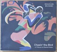 Chasin' The Bird - A Tribute To Charlie Parker