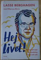 Hej livet! : En biografi med en blandning av s&ouml;tt och salt