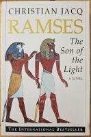 Ramses. The Son of the Light. A Novel.