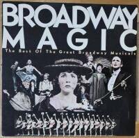 Broadway Magic: The Best Of The Great Broadway Musicals