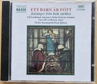 Ett Barn Är Fött - Julsånger Från Hela Världen