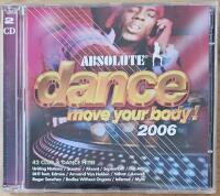 Absolute Dance Move Your Body! 2006 - Dubbel-CD