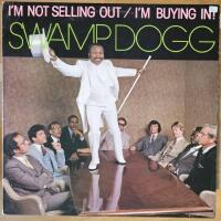 I'm Not Selling Out / I'm Buying In!