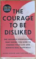 The Courage To Be Disliked