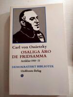 Osaliga &auml;ro de fridsamma : artiklar 1918-33