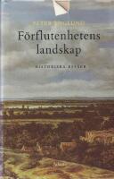 F&ouml;rflutenhetens landskap : historiska ess&auml;er