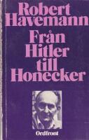 Fr&aring;n Hitler till Honecker