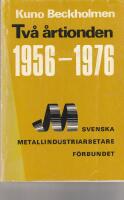 Tv&aring; &aring;rtionden : 1956-1976