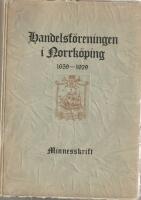 Handelsf&ouml;reningen i Norrk&ouml;ping 1659-1929 : minnesskrift