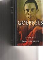 Goebbels : en biografi - antisemit och v&aring;ldsfanatiker