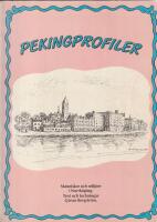 Pekingprofiler : m&auml;nniskor och milj&ouml;er i Norrk&ouml;ping : [arbeten 1980-1988]