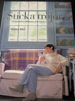 Sticka tr&ouml;jor : 25 stickmodeller till barn och vuxna