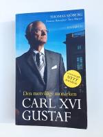 Den motvillige monarken - Carl XVI Gustaf